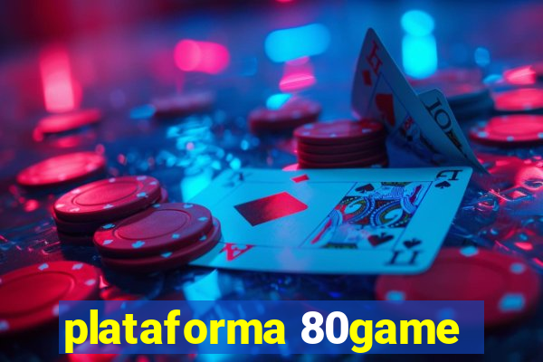 plataforma 80game